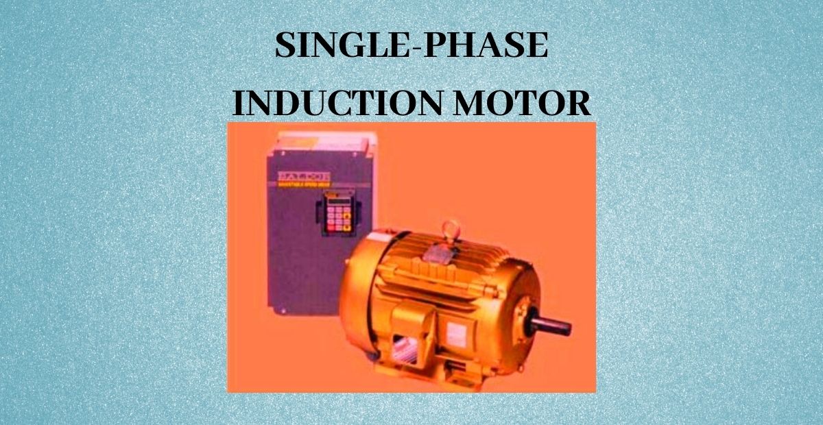 Single Phase Induction Motor Construction Working Advantages And