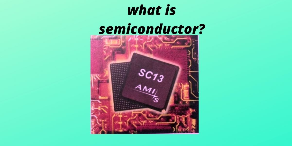 what is semiconductor