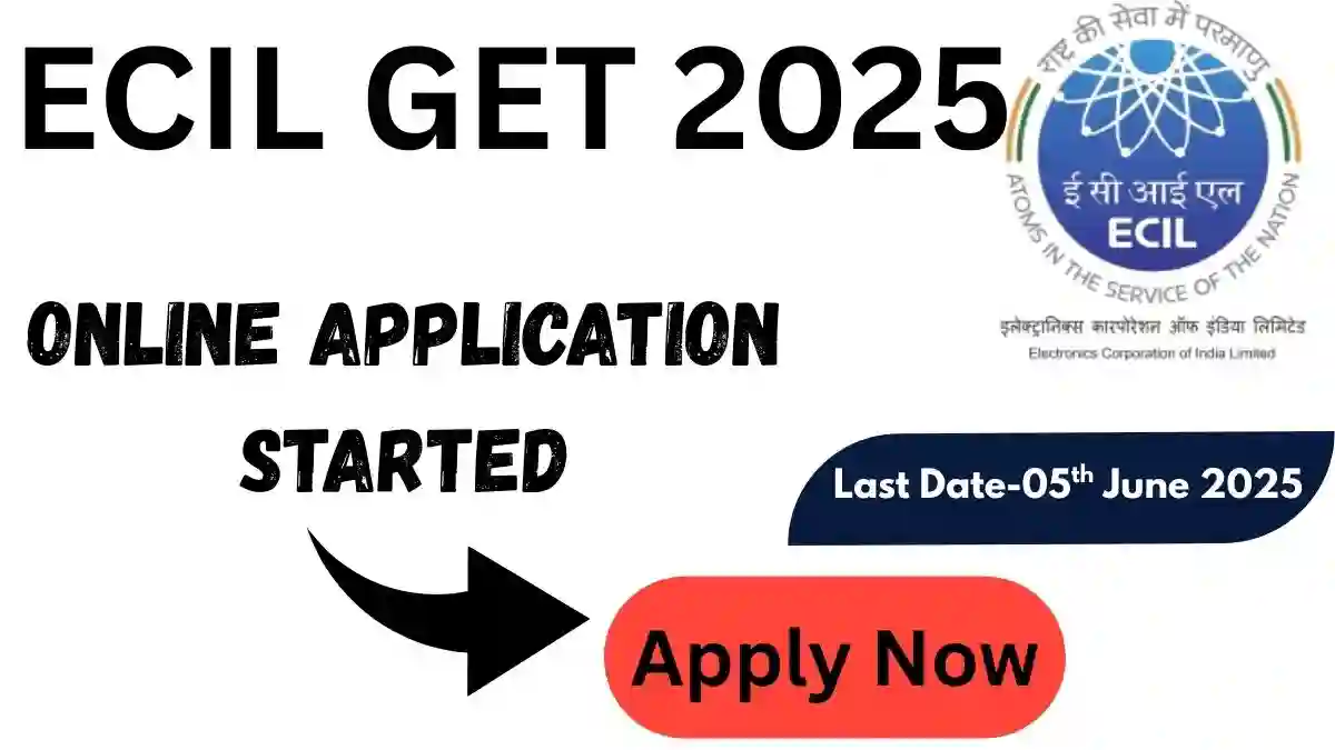 ECIL GET 2025 Online Application Form