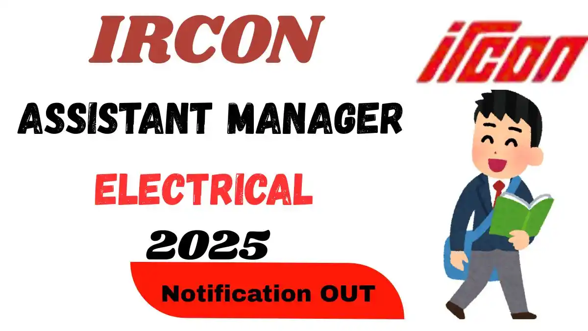 IRCON Assistant Manager Electrical 2025 Notification