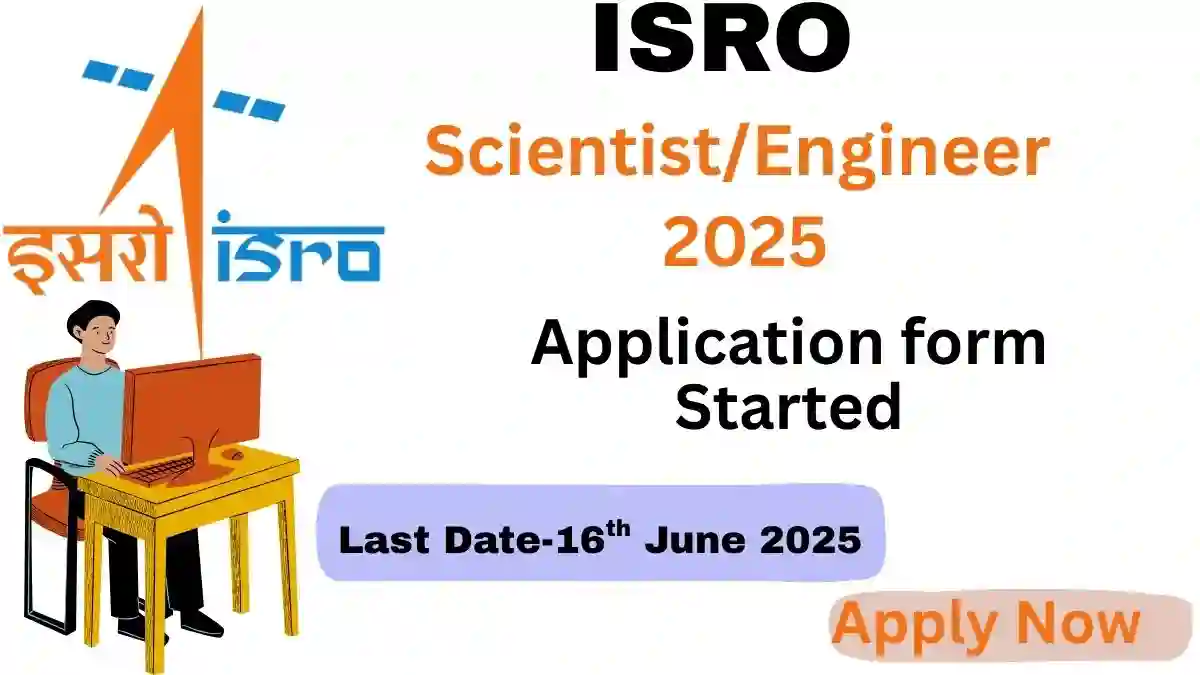 ISRO Scientist/Engineer Online Application Form 2025