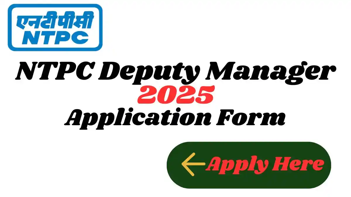 NTPC Deputy Manager 2025 Online Application Form