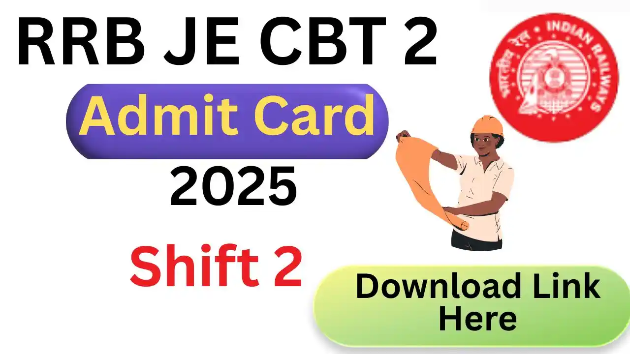 RRB JE CBT 2 Admit Card 2025