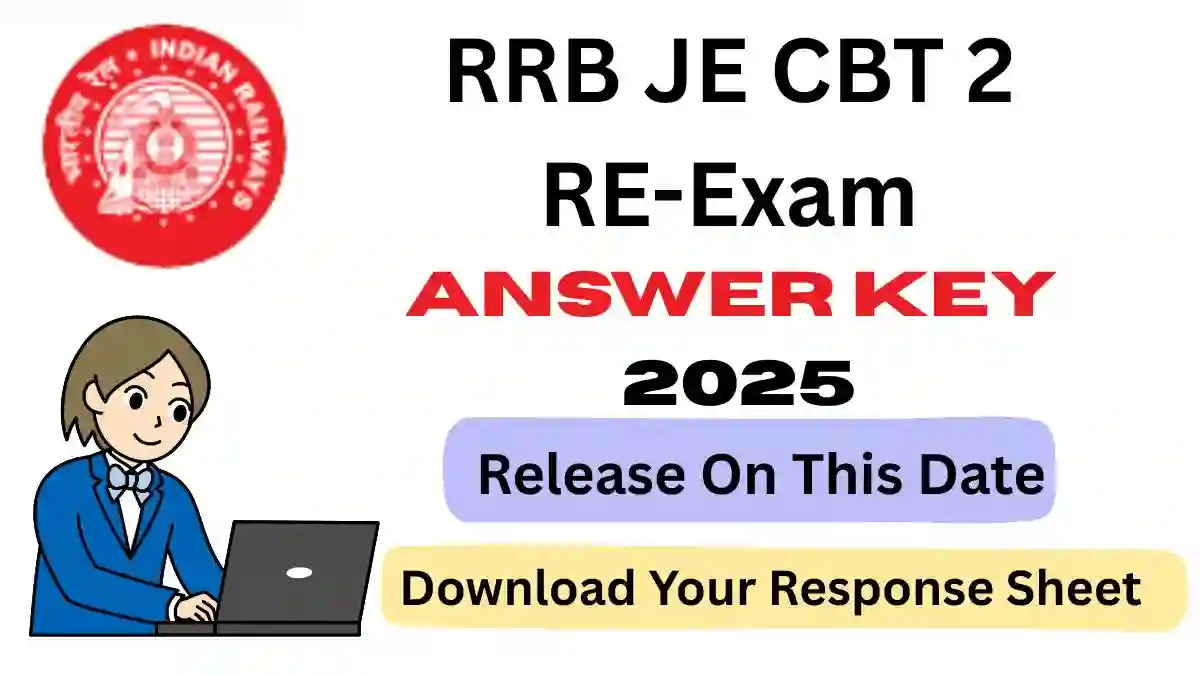 RRB JE CBT 2 RE-Exam Answer Key 2025