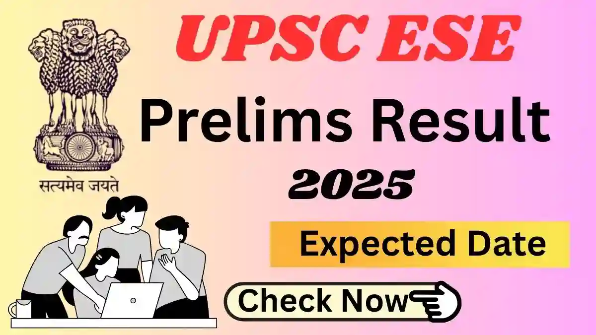 UPSC ESE Prelims Result 2025